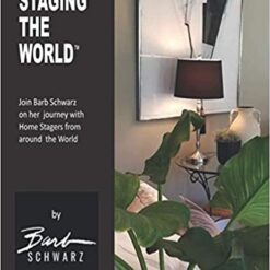 Staging The World By Barb Schwarz