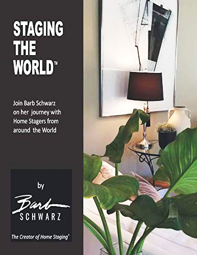 Staging, Home Staging, Barb Schwarz, Certified Staging Communication Specialist™ Course, CSCS Course, Worldwide Staging Day