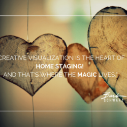The Magic of Home Staging is Creative Visualization